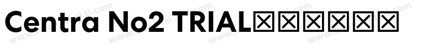 Centra No2 TRIAL字体转换